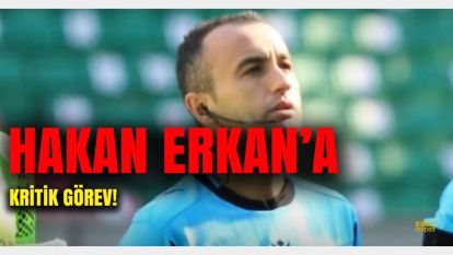 Bolu'nun gururu Hakan Erkan'a Trabzon'da görev!