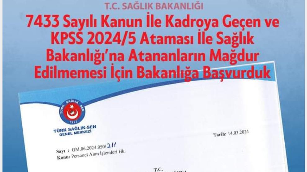 Türk Sağlık Sen, Sağlık Bakanlığı'na Atananların Mağdur  Edilmemesi için Bakanlığa Başvurdu